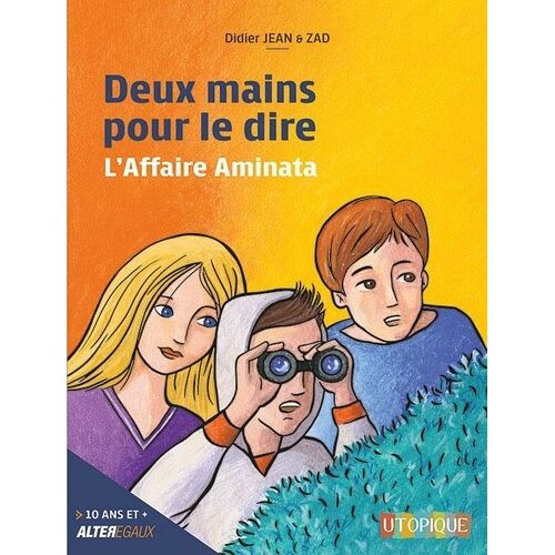Deux Mains Pour Le Dire - L'affaire Aminata