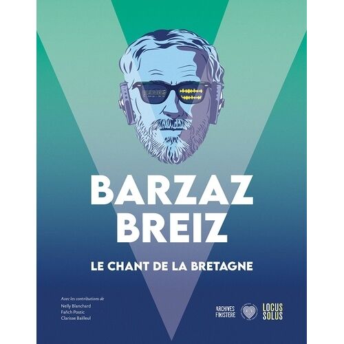 Barzaz Breiz - Le Chant De La Bretagne