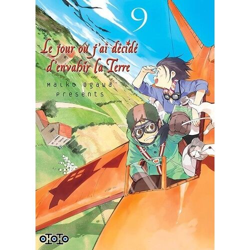 Jour Où J'ai Décidé D'envahir La Terre (Le) - Tome 9