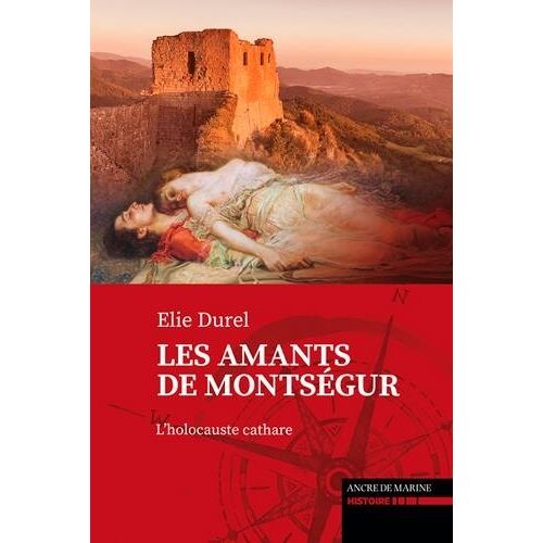 Les Amants De Montségur - L'holocauste Cathare