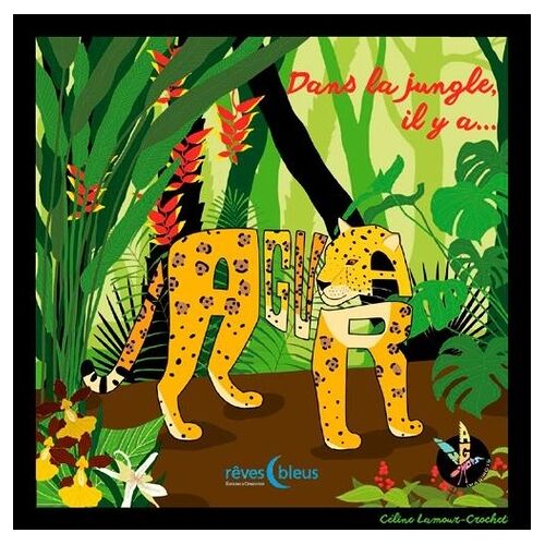 Dans La Jungle, Il Y A