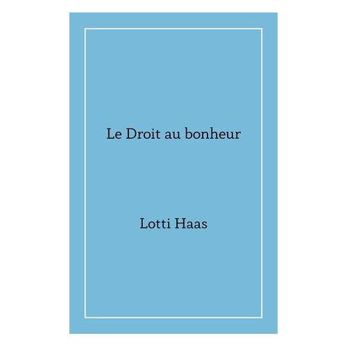 Le Droit Au Bonheur