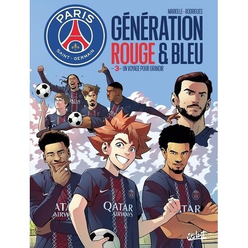 Paris Saint-Germain : Génération Rouge & Bleu - Tome 3 - Un Voyage Pour Grandir