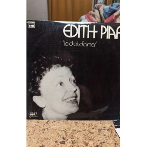 Vinyle 33t Edith Piaf "Le Droit D Aimer"