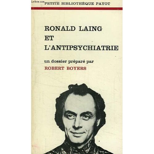 Ronald Laing Et L'Antipsychiatrie