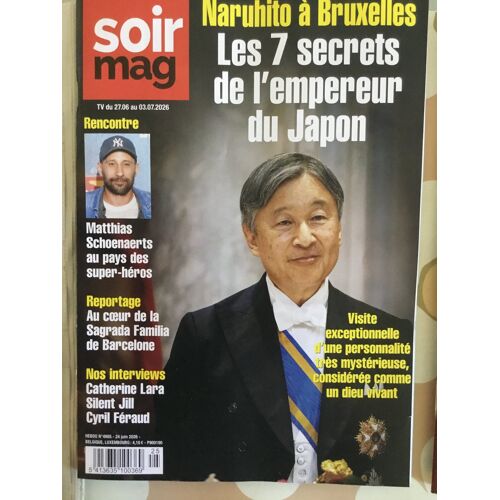Soirmag 4905 Leon Degrelle Rex ( 2 Pages ) Matthias Schoenaerts Catherine Lara Silent Jill Cyril Feraud Naruhito Monica Vitti Jim Nejman Camille Chamoux Bad English Ibrahim Maalouf
