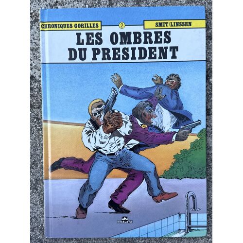Bd Chroniques Gorilles « Les Ombres Du Président » 
