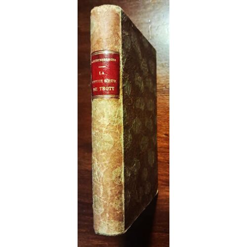 La Petite S?ur De Trott D'André Lichtenberger. Edition Plon-Nourrit De 1911 Reliure Rigide