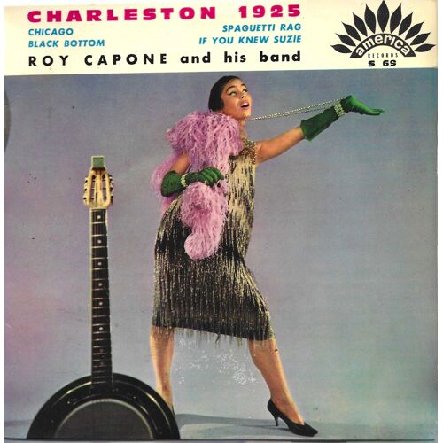Roy Capone And His Band "Charleston 1925" Vol. 2 - Vinyle 45 T 17 Cm - Ep - America Records - 1961