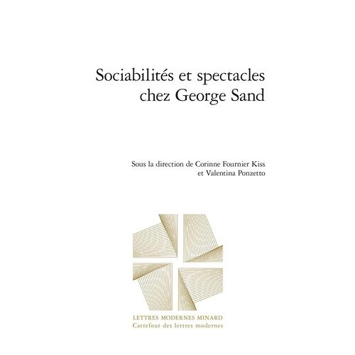 Sociabilités Et Spectacles Chez George Sand