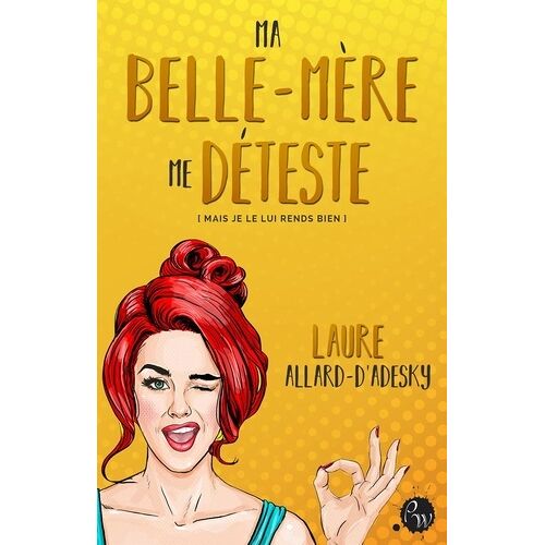 Ma Belle-Mère Me Déteste