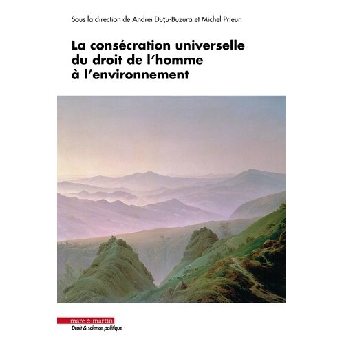 La Consécration Universelle Du Droit De L'homme À L'environnement