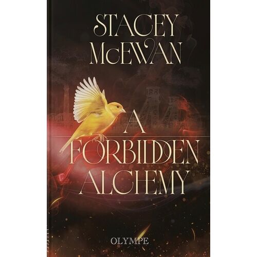 A Forbidden Alchemy - Tome 1 - Les Artisans
