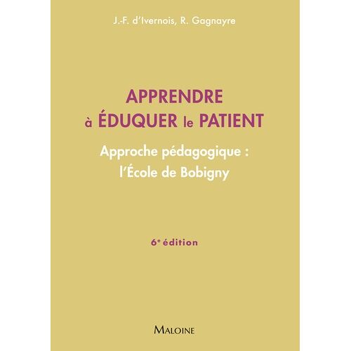 Apprendre À Éduquer Le Patient - Approche Pédagogique : L'ecole De Bobigny