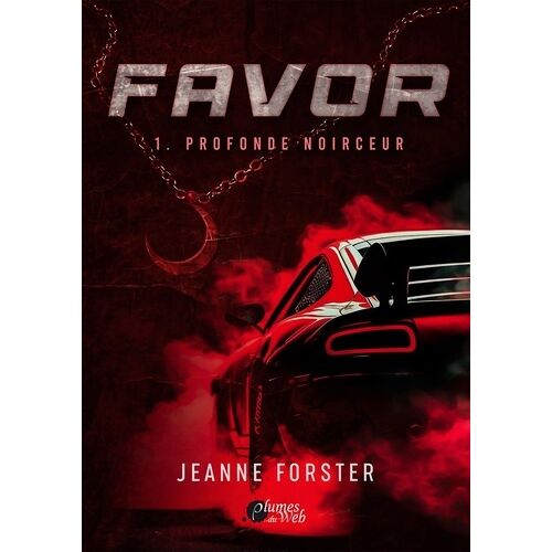 Favor - Tome 1 - Profonde Noirceur