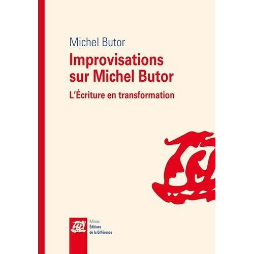 Improvisations Sur Michel Butor - L'ecriture En Transformation