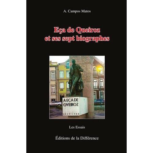 Eça De Queiroz Et Ses Sept Biographes