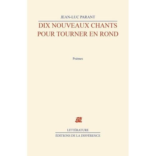 Dix Nouveaux Chants Pour Tourner En Rond