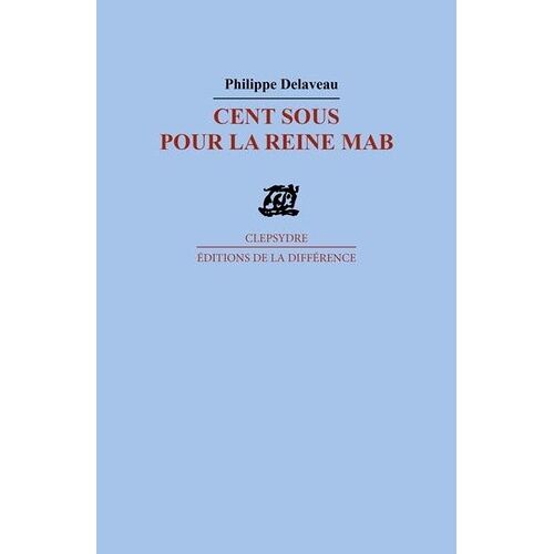Cent Sous Pour La Reine Mab