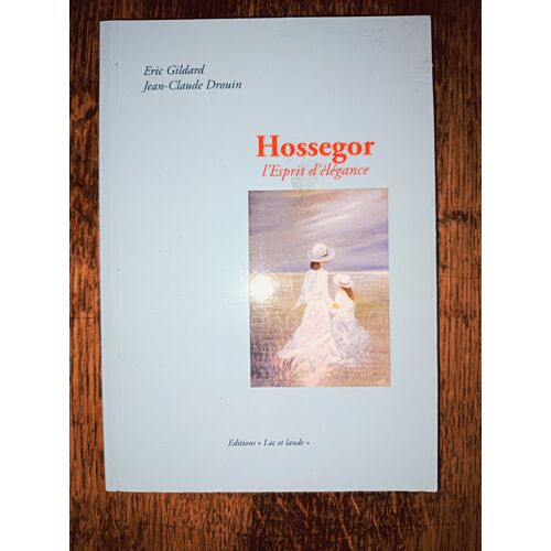 Hossegor, L'Esprit D'Élégance