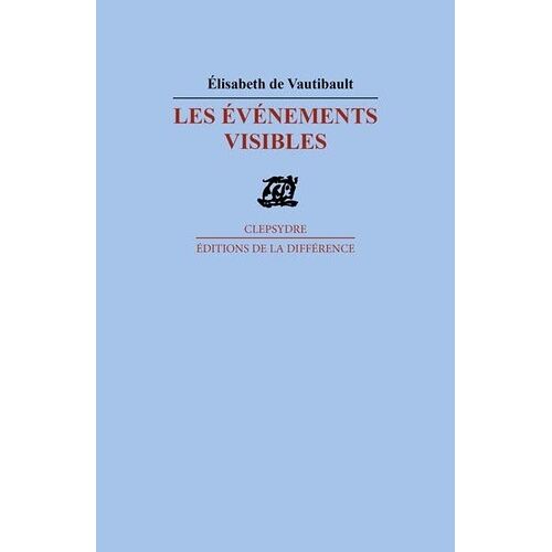 Les Événements Visibles - Et Autres Poèmes