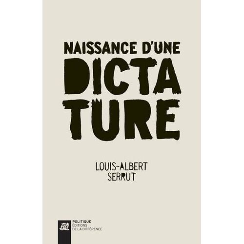 Naissance D'une Dictature