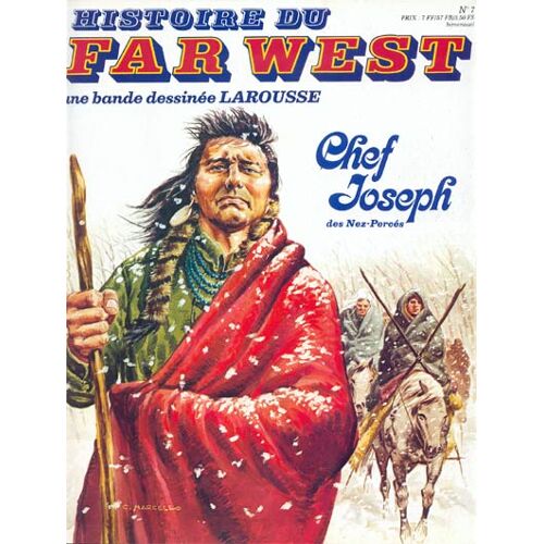Histoire Du Far West ( Une Bande Dessinée Larousse ) # 7 ( 4e Trimestre 1980 ) : " Chef Joseph Des Nez-Percés : L'Équipée Fantastique "