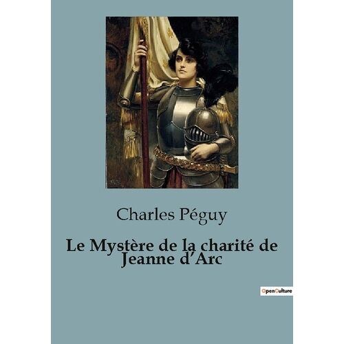 Le Mystère De La Charité De Jeanne D'arc