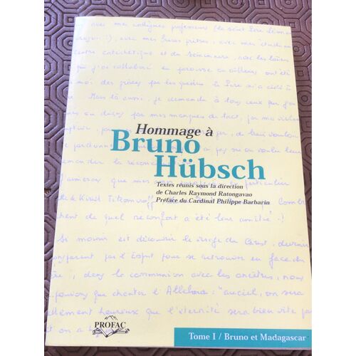 Hommage À Bruno Hübsch Tome I Bruno Et Madagascar 