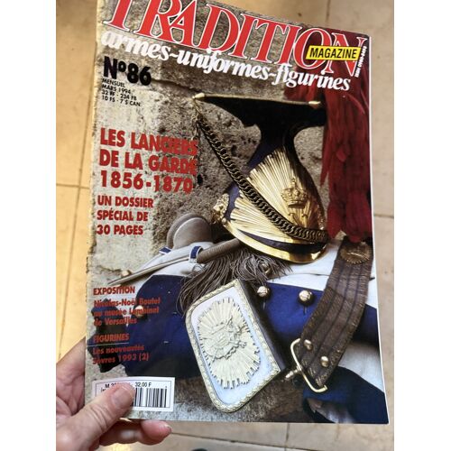 Tradition Magazine Armes Uniformes Figurines Les Lanciers De La Garde Imperiale 1856 1870 Second Empire