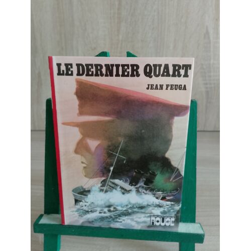 Le Dernier Quart, Jean Feuga, Bibliothèque Rouge