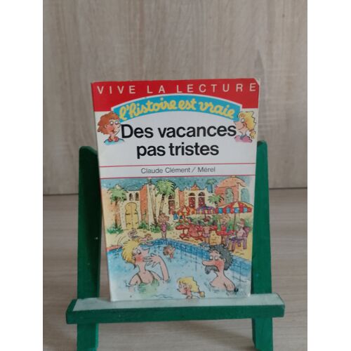 Des Vacances Pas Tristes, L'Histoire Vrai