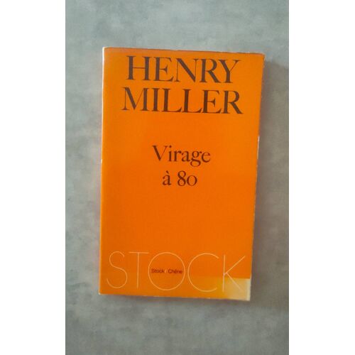 Henry Miller Virage À 80