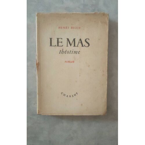 Henri Bosco Le Mas Théotime