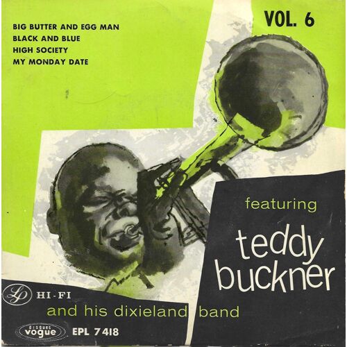 Teddy Buckner "Big Butter And Egg Man" Vinyle 45 T 17 Cm - Ep - Disques Vogue - Vol. 6 - Gene Norman - 1955