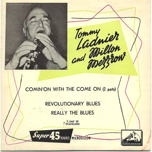 Tommy Ladnier And Milton Mezzrow "Comin' On With The Come On (2 Parts) " Vinyle 45 T 17 Cm - Ep - La Voix De Son Maître - Pathé Marconi - 1946
