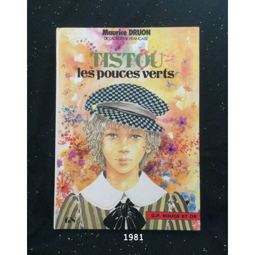 Livre Vintage Tistou Les Pouces Verts Éditions G.P. Rouge Et Or 1981