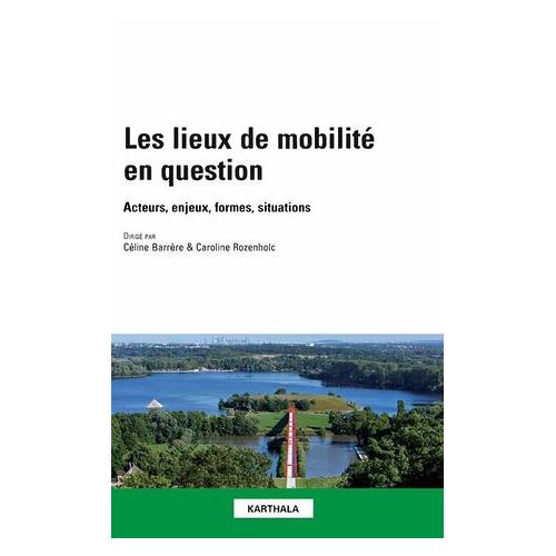 Les Lieux De Mobilité En Question