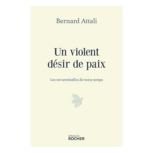 Un Violent Désir De Paix