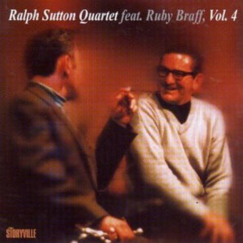 Ralph Sutton Quartet Featuring Ruby Braff 4