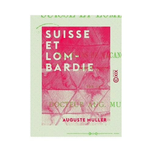 Suisse Et Lombardie