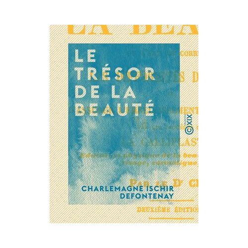 Le Trésor De La Beauté