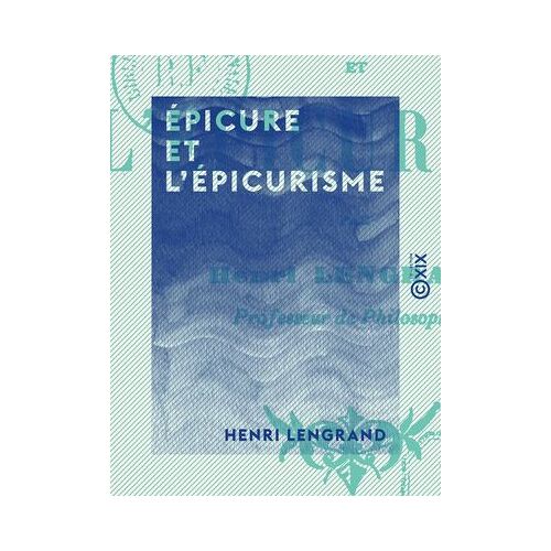 Épicure Et L'épicurisme
