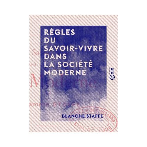 Règles Du Savoir-Vivre Dans La Société Moderne