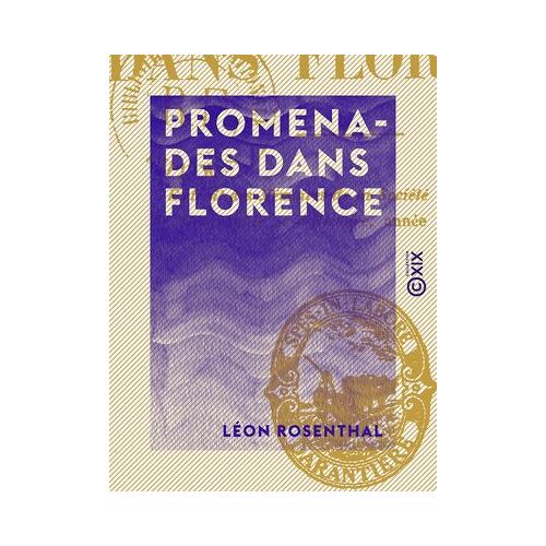 Promenades Dans Florence