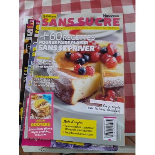 Gourmand Sans Sucre +60 Recettespour Se Faire Plaisir