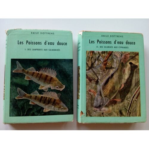 Les Poissons D'Eau Douce Tome I Des Lamproies Au Salmonidés, Tome Ii Des Siluridés Aux Cyprinidés - Emile Dottrens - Delachaux & Niestlé 1951, 1952