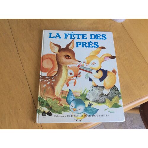 Beau Livre Enfant Collection Pour Tout Petits - ( 1977 ) Tbe - La Fete Des Pres : Cui-Cui Et Jaunet, Baba Et Le Faon, Sabom - Éditions Lito