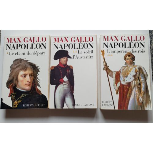 Napoleon Par Max Gallo Chez Laffont 3 Tomes