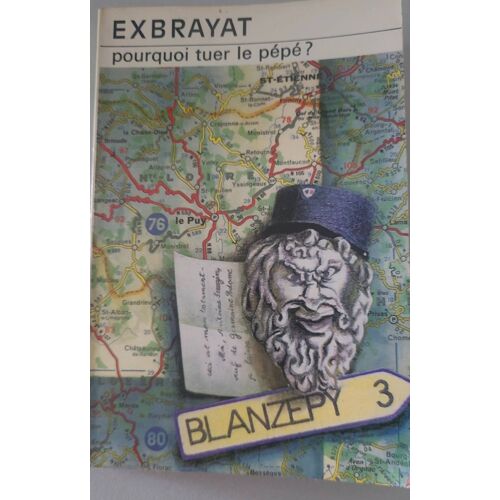 Exbrayat-Pouquoi Tuer Le Pépé?